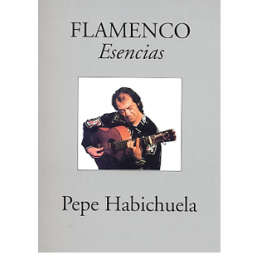 Pepe Habichuela - Esencias