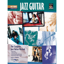 The Complete Jazz Guitar Method: Mastering (Chord/Melody) (mit CD)