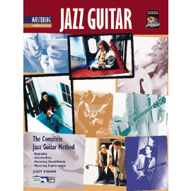 The Complete Jazz Guitar Method: Mastering (Improvisation) (mit CD)