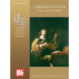 Frank Koonce: Baroque Guitar In Spain And The New World