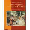 The Complete Early Spanish Editions