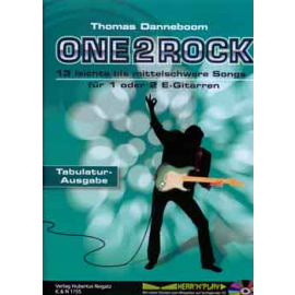 ONE2ROCK - 13 leichte bis mittelschwere Songs für 1 oder 2 E-Gitarren. TAB