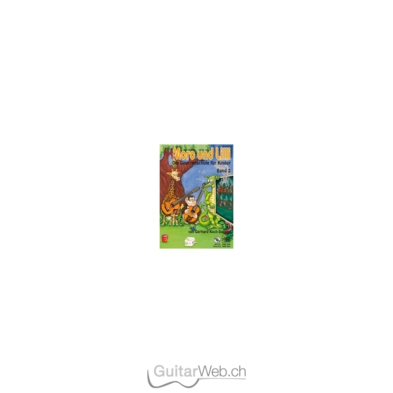 Moro und Lilli - die Gitarrenschule für Kinder, Band 2 - guitarWeb-Sh