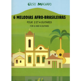 6 Melodias Afro-Brasileiras (2 & 4 guit)