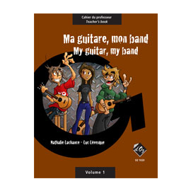 Ma guitare, mon band (cahier du professeur) vol. 1