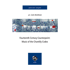 Fourteenth Century Counterpoint: Chantilly Codex