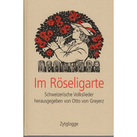 Im Röseligarte - Schweizer Volkslieder