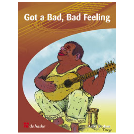 Got a Bad, Bad Feeling - 9 Picking Bluesstücke mit opt. 2. Stimme