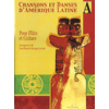 Chansons et danses dAmérique latine Vol.A