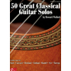 50 Great Classical Guitar Solos