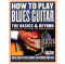 How To Play Blues Guitar