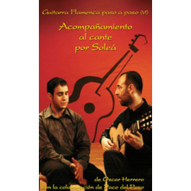 Guitarra flamenca paso a paso: Acompañamiento al cante por Soleá, DVD