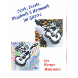Lyrik, Poesie, Rhythmik & Harmonik für Gitarre (Anf.-Mittelst.)