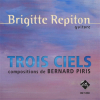 Brigitte Repiton Trois Ciels CD