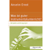 Was ist guter Instrumentalunterricht?