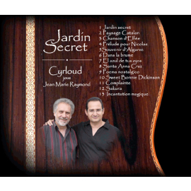 CYRLOUD / Jardin Secret (compositions de J.M. Raymond)