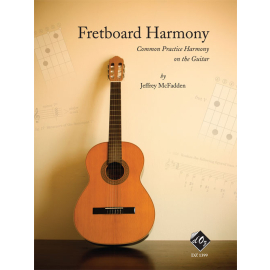 Fretboard Harmony (Common practice Harmony on the guitar)