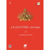 La Guitare Classique, vol. A (CD inclus)