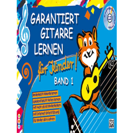 Garantiert Gitarre lernen für Kinder Vol. 1