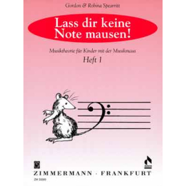 Lass dir keine Note mausen (Musiktheorie für Kinder) Bd.1