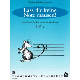 Lass dir keine Note mausen (Musiktheorie für Kinder) Bd.2