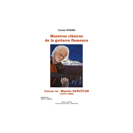 Maestros clasicos de la guitarra flamenca Vol.4A : Manolo Sanlucar