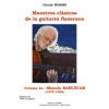 Maestros clasicos de la guitarra flamenca Vol.4A : Manolo...