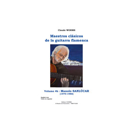 Maestros clasicos de la guitarra flamenca Vol.4B : Manolo Sanlucar