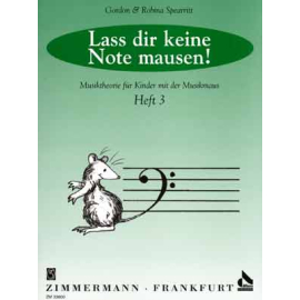 Lass dir keine Note mausen (Musiktheorie für Kinder) Bd.3