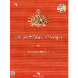 La Guitare classique Vol. B (CD inclus)