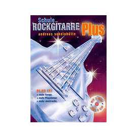 Schule der Rockgitarre Plus (incl. 2 CDs)