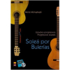 Progressive studies for Flamenco Guitar. Soleá por...
