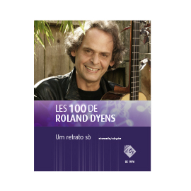 Les 100 de Roland Dyens - Un retrato sò