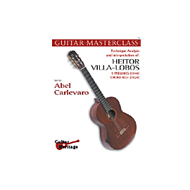 Guitar Masterclass Vol.2 Villa-Lobos, 5 Preludes + Choros Nr.1