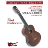 Guitar Masterclass Vol.3 Villa-Lobos, 12 Studies