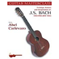 Guitar Masterclass Vol.4 J.S.Bach: Chaconne BWV1004