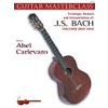 Guitar Masterclass Vol.4 J.S.Bach: Chaconne BWV1004