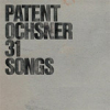 Patent Ochsner - 31 Songs